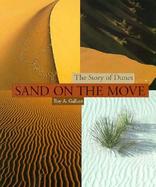 Sand on the Move The Story of Dunes cover