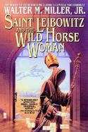 Saint Leibowitz and the Wild Horse Woman cover