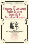 The Thackery T. Lambshead Guide To Eccentric & Discredited Diseases cover