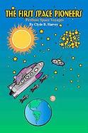 The First Space Pioneers Perilous Space Voyages cover