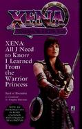 Xena All I Need to Know I Learned from the Warrior Princess cover
