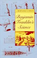 Benjamin Franklin's Science cover
