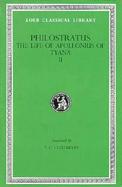 Philostratus The Life of Apollonius of Tyana  The Epistles of Apollonius and the Treatise of Eusebius (volume2) cover