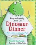 Dinosaur Dinner with a Slice of Alligator Pie cover