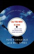 All You Need Is Love ...And 99 Other Life Lessons from Classic Rock Songs cover
