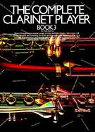 Complete Clarinet Player Book 3 cover