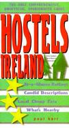Hostels Ireland: The Only Comprehensive, Unofficial, Opinionated Guide cover