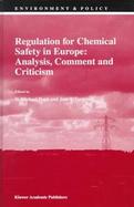 Regulation for Chemical Safety in Europe Analysis, Comment and Criticism cover