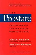 The Prostate A Guide for Men and the Women Who Love Them cover