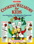 Cooking Wizardry for Kids cover