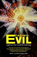 Facing Evil Light at the Core of Darkness cover