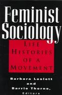 Feminist Sociology Life Histories of a Movement cover