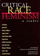 Critical Race Feminism: A Reader cover