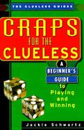 Craps for the Clueless A Beginner's Guide to Playing and Winning cover