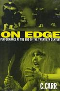 On Edge Performance at the End of the Twentieth Century cover