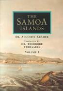 The Samoa Islands An Outline of a Monograph With Particular Consideration of German Samoa  Constitution, Pedigrees and Traditions With 3 Plates, 4 Map cover