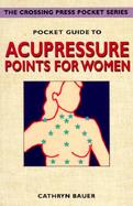 Pocket Guide to Acupressure Points for Women cover