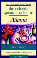 Eclectic Gourmet Guide to Atlanta cover