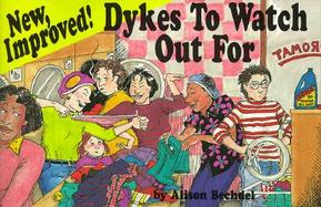 New Improved! Dykes to Watch Out for cover