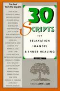 30 Scripts for Relaxation Imagery & Inner Healing (volume1) cover