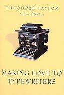 Making Love To Typewriters cover