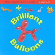 Nick Huckleberry Beak's Blow Up Brilliant Ballons cover