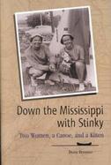 Down the Mississippi with Stinky: Two Women, a Canoe, and a Kitten cover