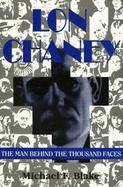 Lon Chaney The Man Behind the Thousand Faces cover