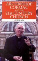Archbishop Cormac and the 21st Century Church cover