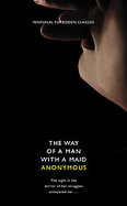 The Way of a Man with a Maid (Harper Perennial Forbidden Classics) cover