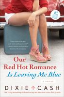 Our Red Hot Romance Is Leaving Me Blue cover