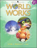 World Works, Level F: Nature, Technology, Food cover