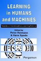 Learning in Humans and Machines Towards an Interdisciplinary Learning Science cover