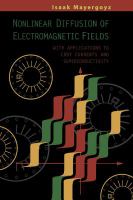 Nonlinear Diffusion of Electromagnetic Fields: With Applications to Eddy Currents and Superconductivity cover