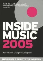 Inside Music 2005 The Insiders Guide To The Industry cover