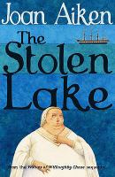 The Stolen Lake (Wolves of Willoughby Chase) cover