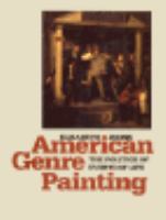 American Genre Painting: The Politics of Everyday Life cover