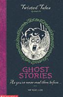 Ghost Stories (Twisted Tales) cover