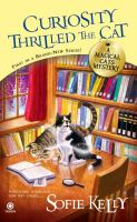 Curiosity Thrilled the Cat : A Magical Cats Mystery cover