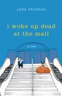 I Woke up Dead at the Mall cover