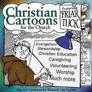 Christian Cartoons for the Church Office Featuring Friar Tuck Clip Art Cartoons cover