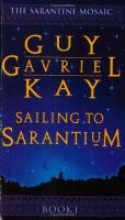 Sailing to Sarantium (The Sarantium Mosaic) cover