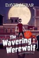 The Wavering Werewolf : A Monsterrific Tale cover