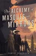 An Alchemy of Masques and Mirrors cover