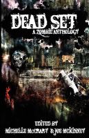 Dead Set : A Zombie Anthology cover