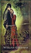 The Princess Bride S. Morgenstern's Classic Tale of True Love and High Adventure. the 