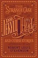 The Strange Case of Dr. Jekyll and Mr. Hyde and Other Stories : (Barnes and Noble Collectible Classics: Flexi Edition) cover