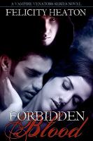 Forbidden Blood : Vampire Venators Romance Series cover