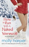How to Run with a Naked Werewolf cover