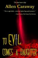 To Evil Comes a Daughter cover